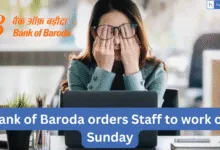 Bank of Baroda orders Staff to work on Sunday, Employees not Happy!!