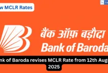 Bank of Baroda revises MCLR Rate from 12th August 2025, Check New Rates