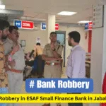 Big Robbery in ESAF Small Finance Bank in Jabalpur, 14.8 kg gold Stolen in Madhya Pradesh