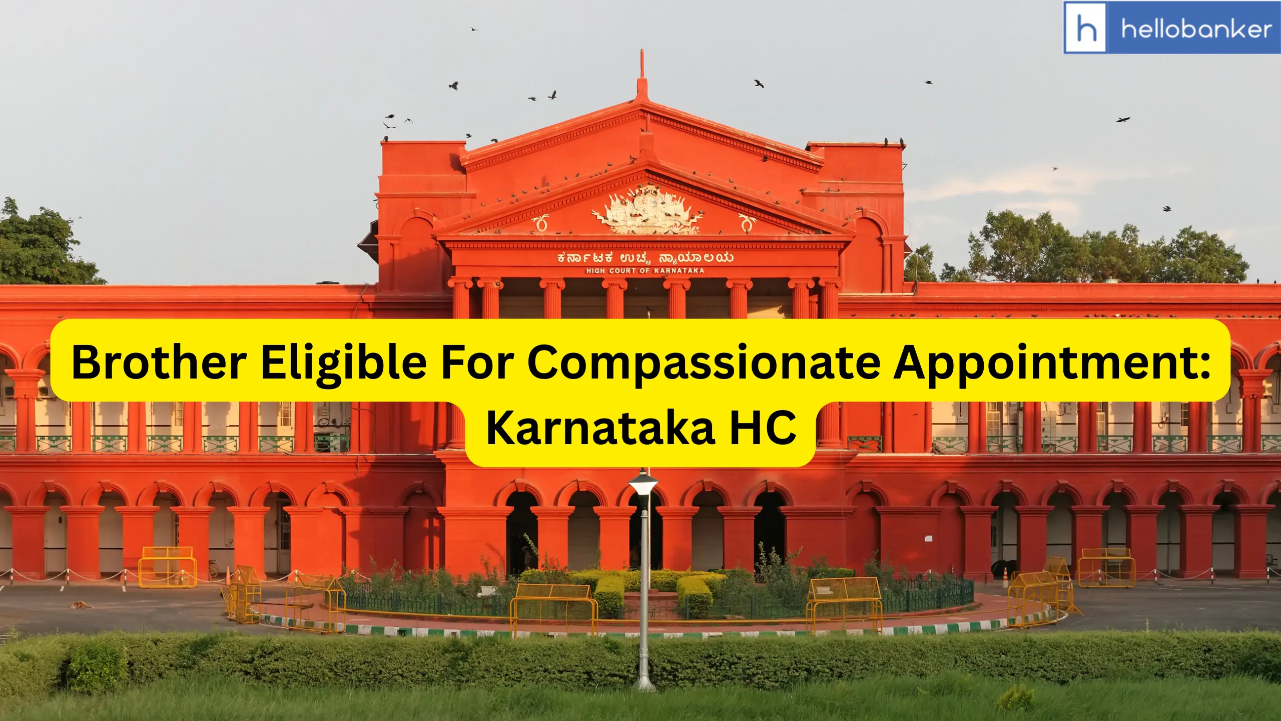 Brother Eligible For Compassionate Appointment if Employee's Spouse Predeceases Him