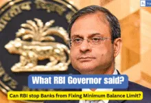 Can RBI stop Banks from Fixing Minimum Balance Limit? What RBI Governor said?