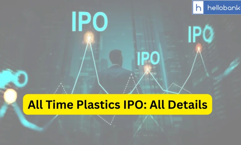 All Time Plastics IPO Last Date, Price & Prospectus PDF