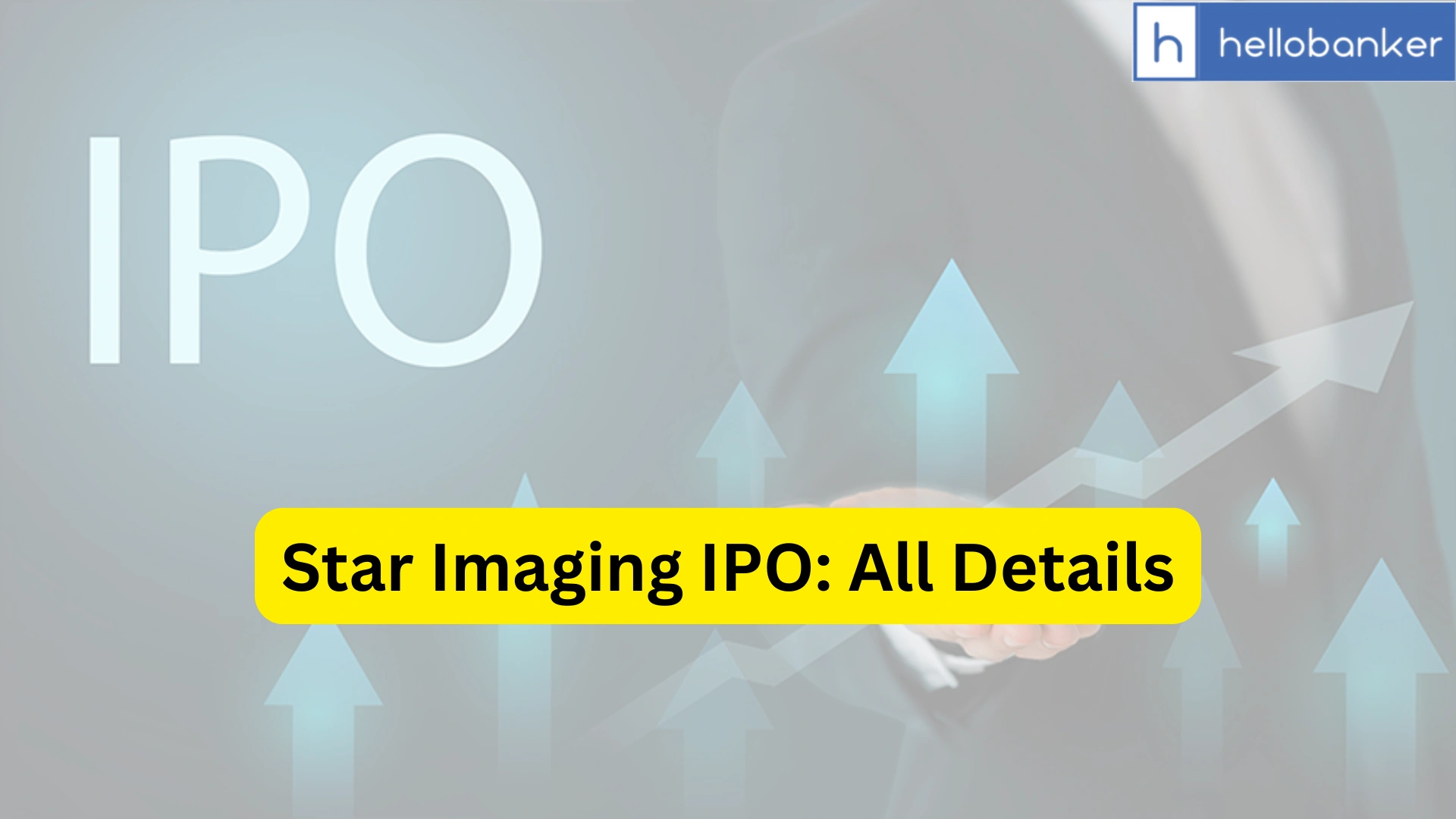 Star Imaging IPO Last Date, Price, Prospectus PDF