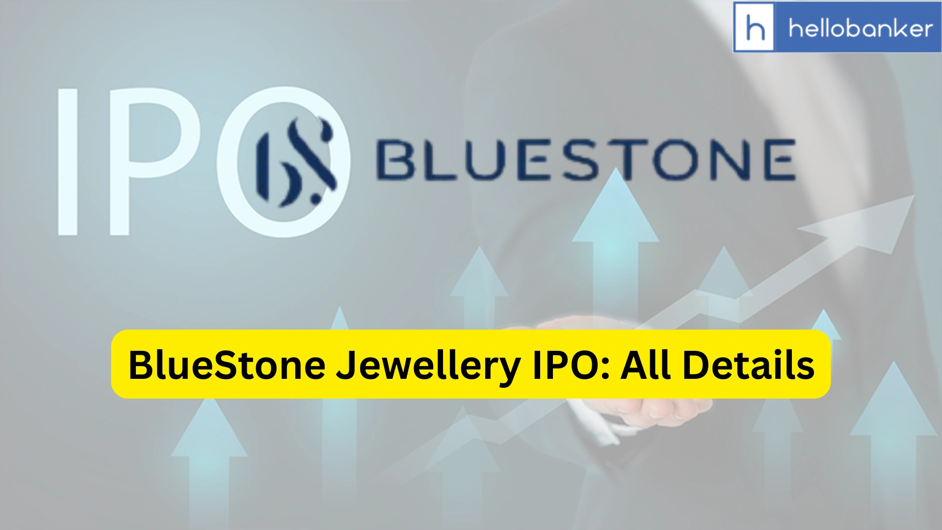 BlueStone Jewellery IPO Last Date, Price & Prospectus PDF