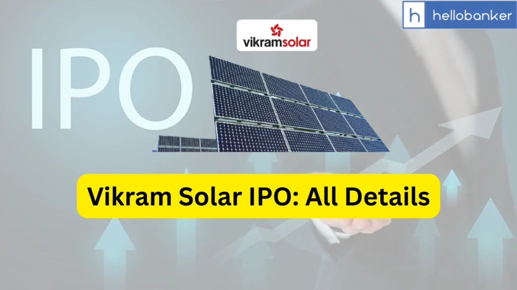 Vikram Solar IPO Last Date, Price & Prospectus PDF