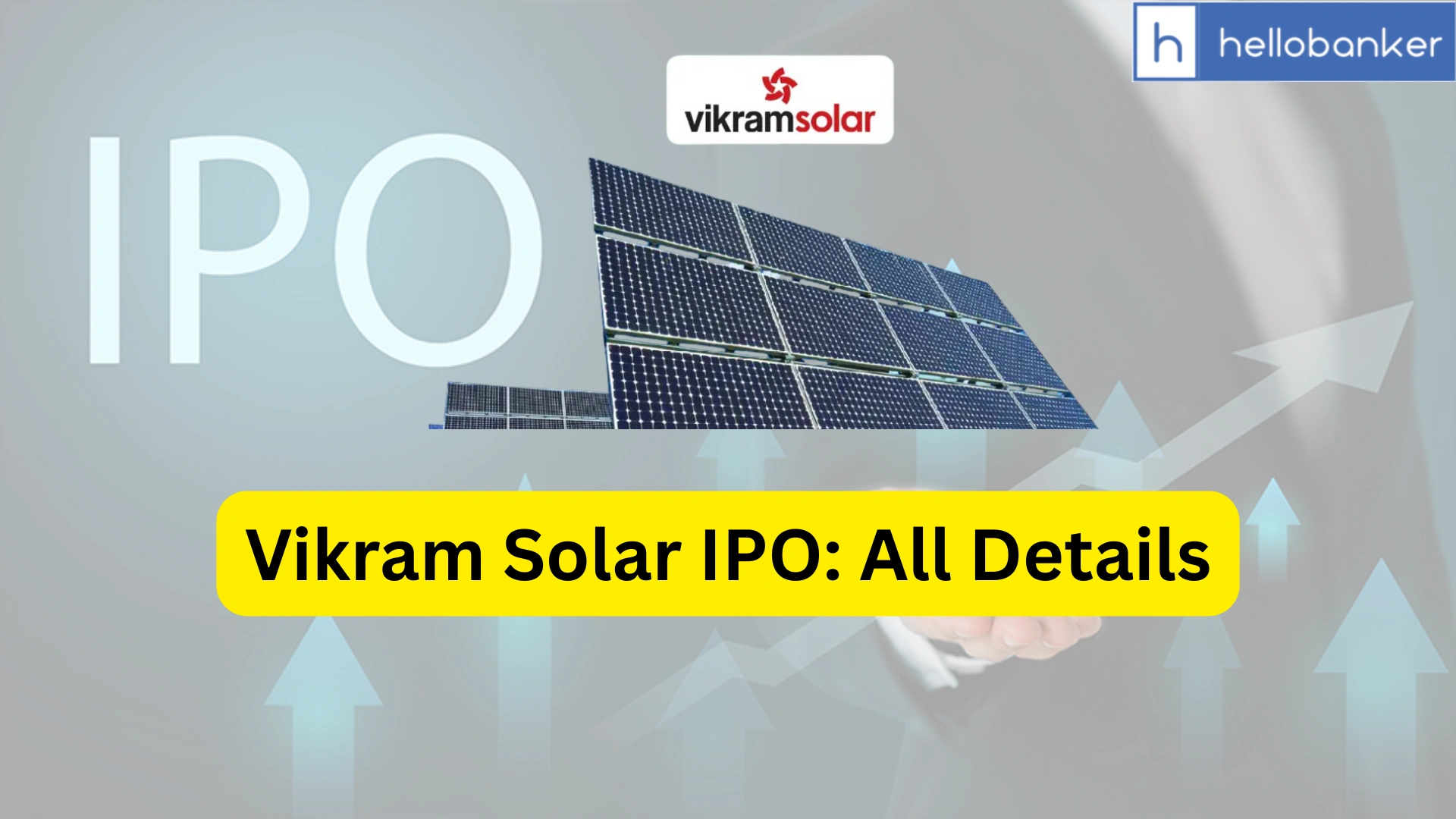 Vikram Solar IPO Last Date, Price & Prospectus PDF