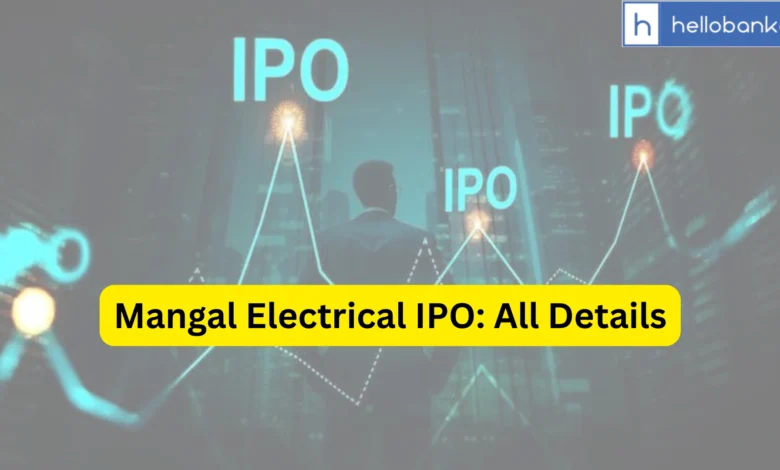 Mangal Electrical IPO Last Date, Price & Prospectus PDF