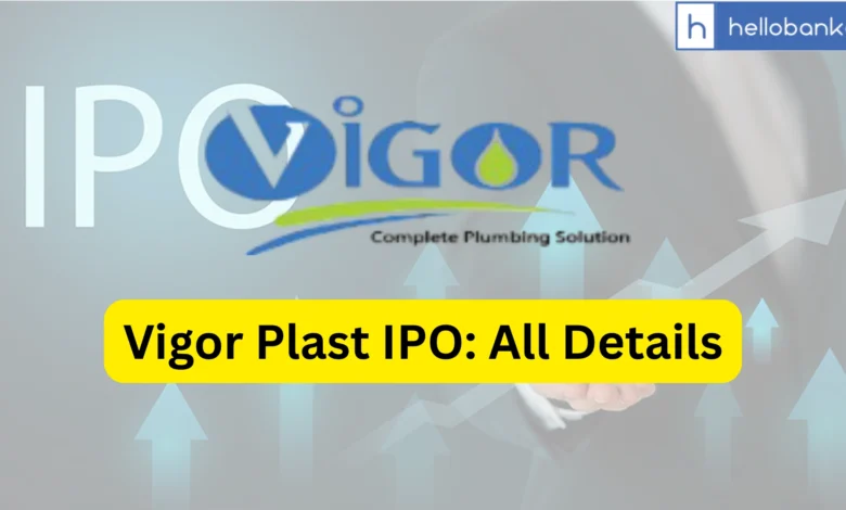 Vigor Plast IPO Last Date, Price & Prospectus PDF