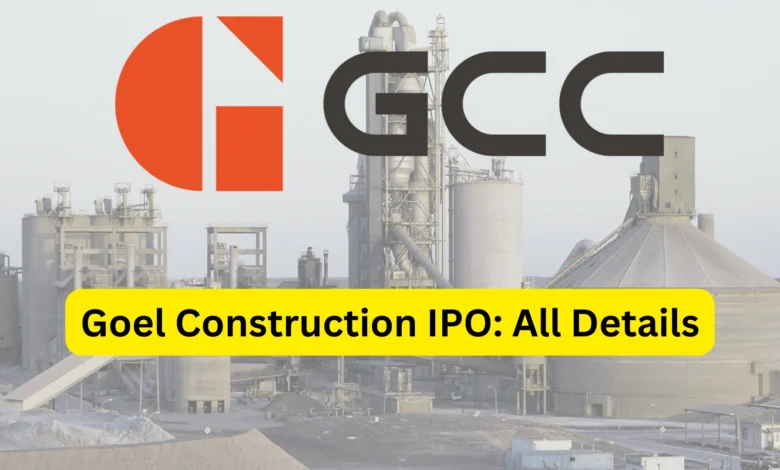 Goel Construction IPO Last Date, Price & Prospectus PDF
