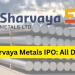 Sharvaya Metals IPO Last Date, Price, Prospectus PDF
