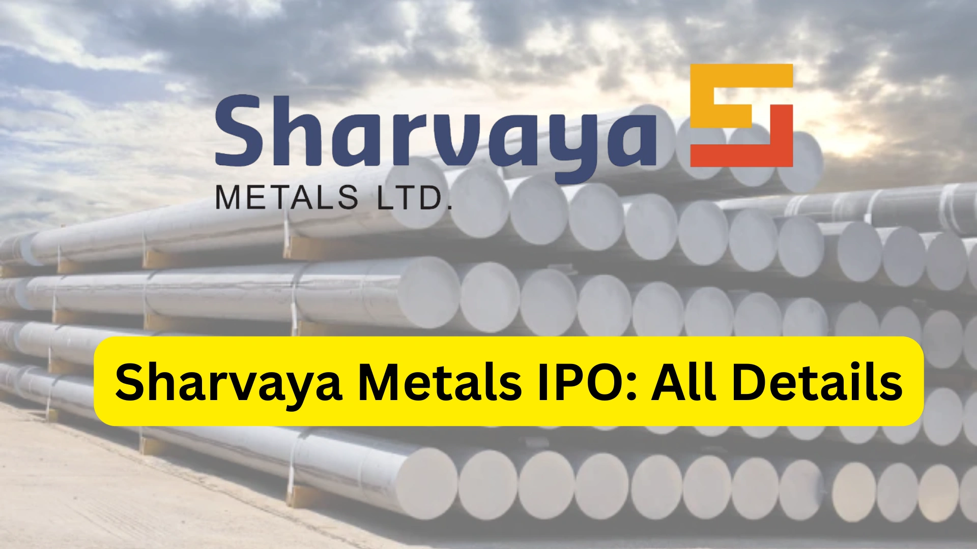 Sharvaya Metals IPO Last Date, Price, Prospectus PDF