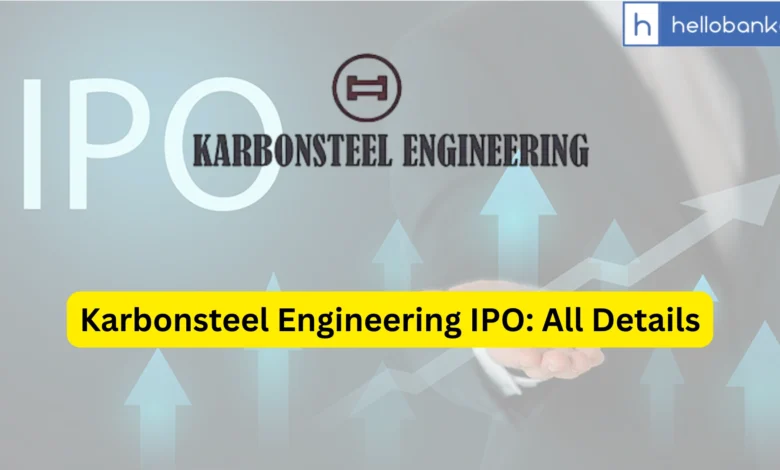 Karbonsteel Engineering IPO Last Date, Price & Prospectus PDF