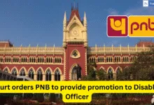Court orders PNB to provide promotion to Disabled Officer and give posting near to Family