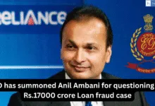 ED has summoned Anil Ambani for questioning in Rs.17000 crore Loan fraud case