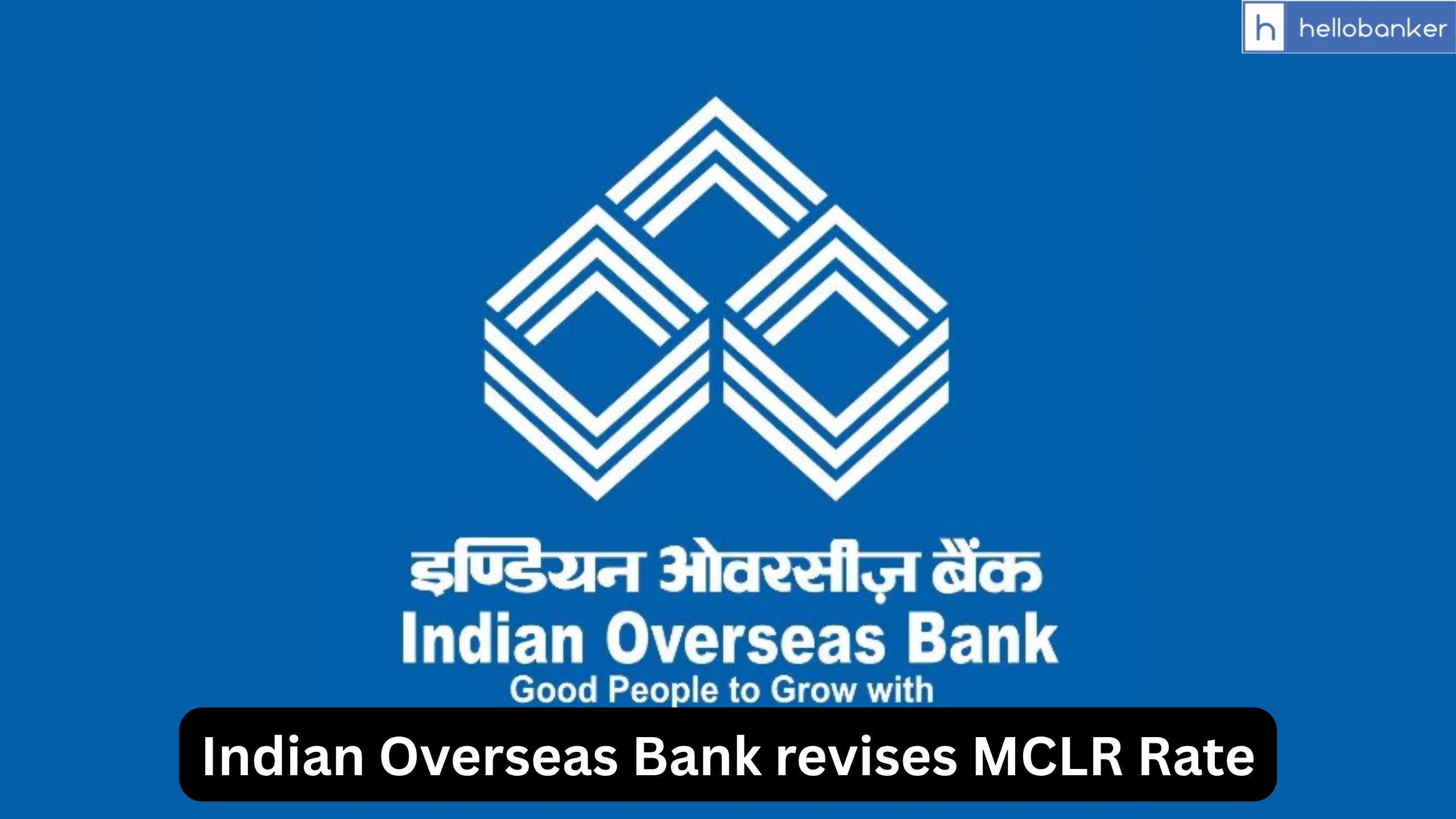 Indian Overseas Bank revises MCLR Rate from 15 August 2025