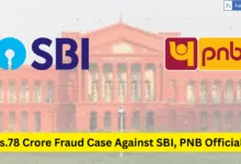 Karnataka High Court Refuses to Quash Rs.78 Crore Fraud Case Against SBI, PNB Officials
