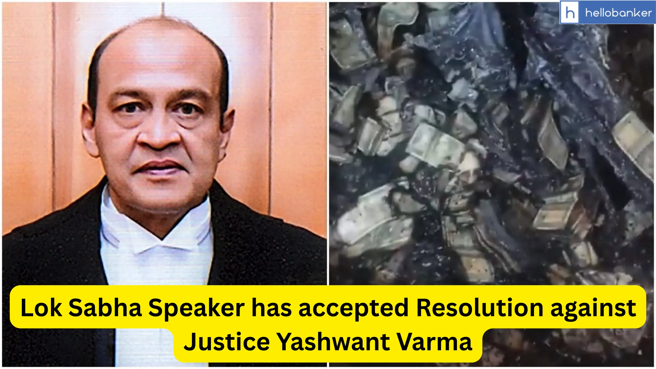 Lok Sabha Speaker has accepted Resolution against Justice Yashwant Varma