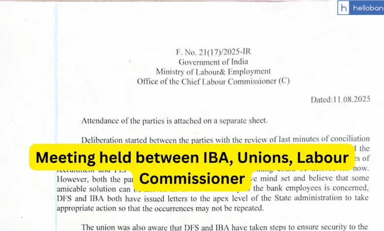 Meeting held between IBA, Unions, Labour Commissioner; Read decision taken on Bank Security, 5 Day Banking