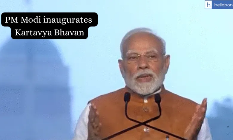 PM Modi inaugurates Kartavya Bhavan in Delhi, Govt will save around Rs.1500 crore on Office Rent