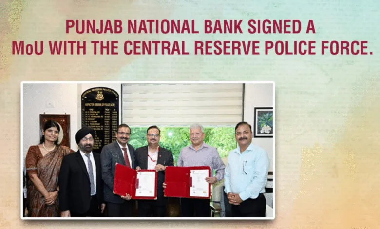 PNB signs MoU with CRPF: CRPF Personnel will get exclusive Benefits