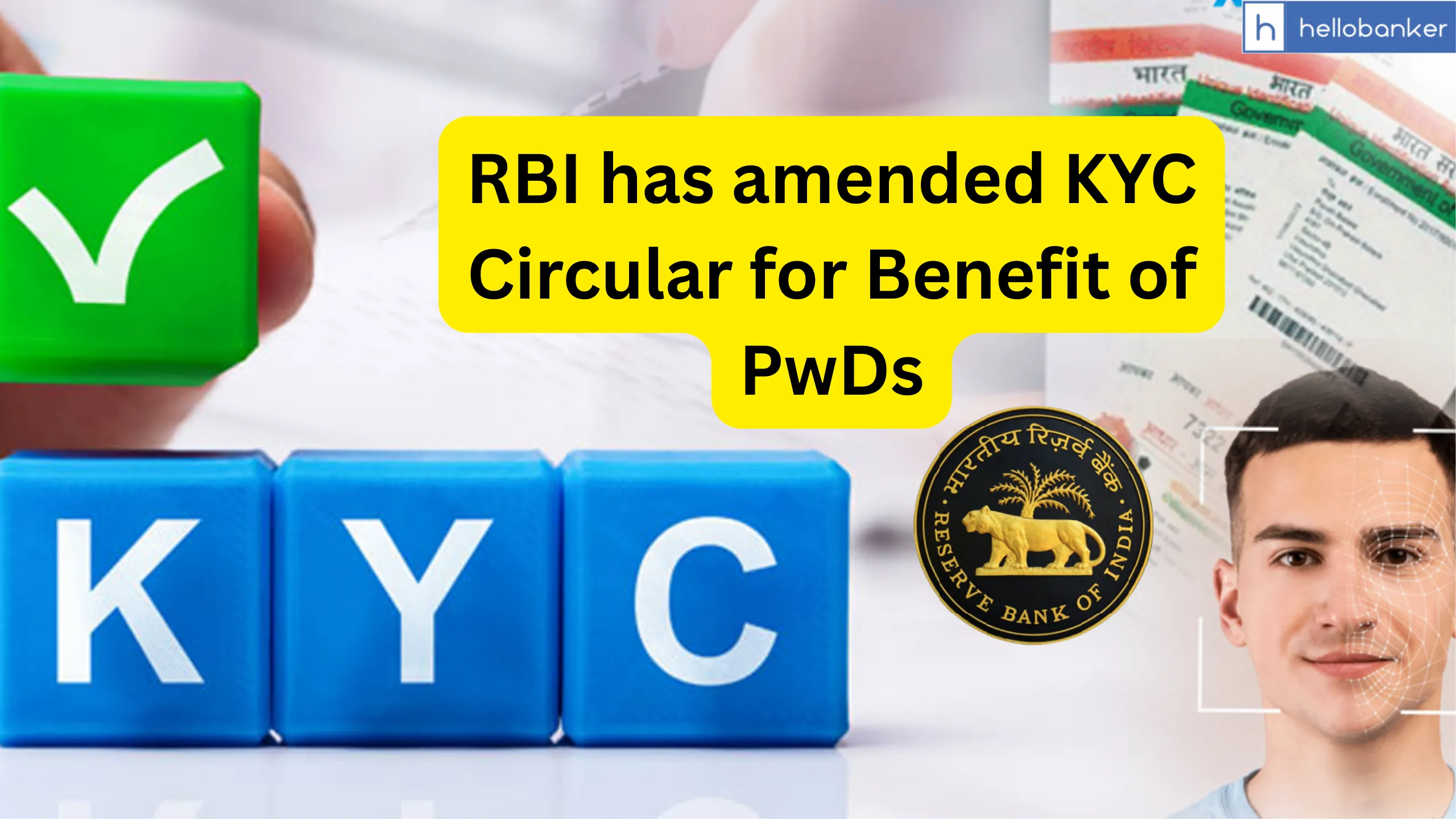 RBI has amended KYC Circular for Benefit of PwDs RBI has amended KYC Circular for Benefit of PwDs