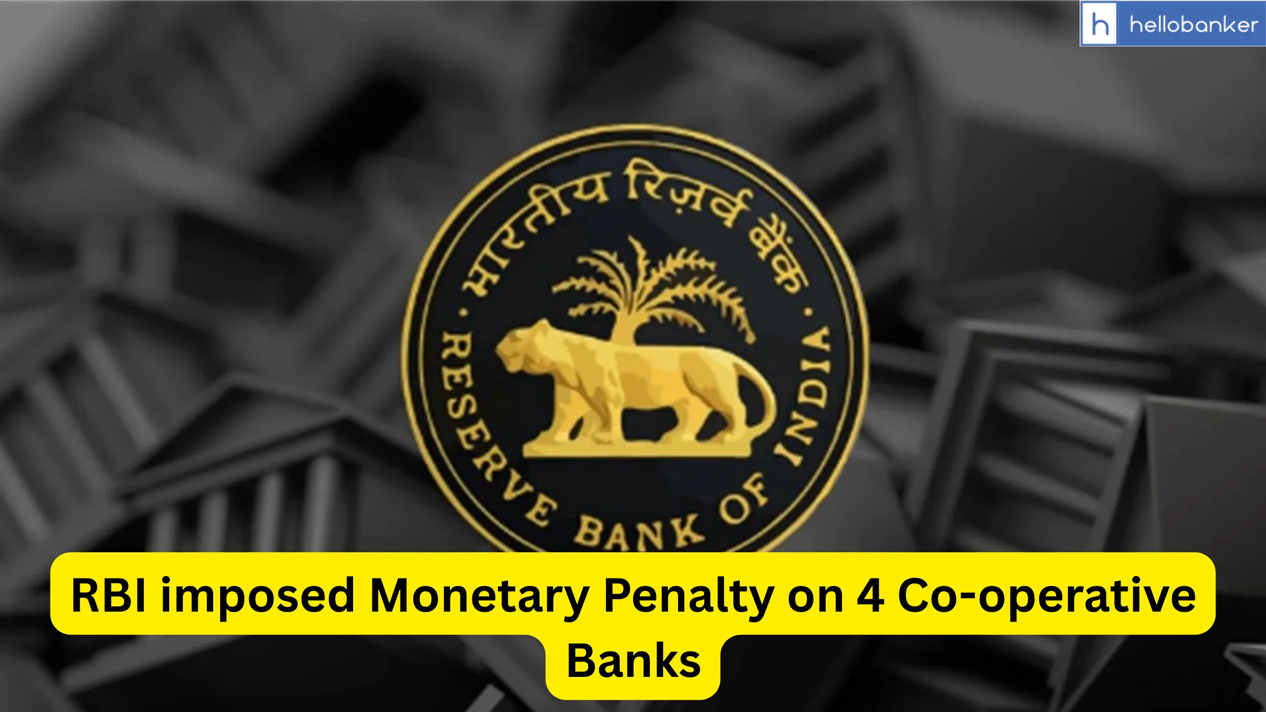 RBI imposed Monetary Penalty on 4 Co-operative Banks
