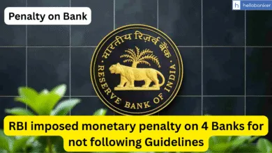 RBI imposed monetary penalty on 4 Banks for not following Guidelines