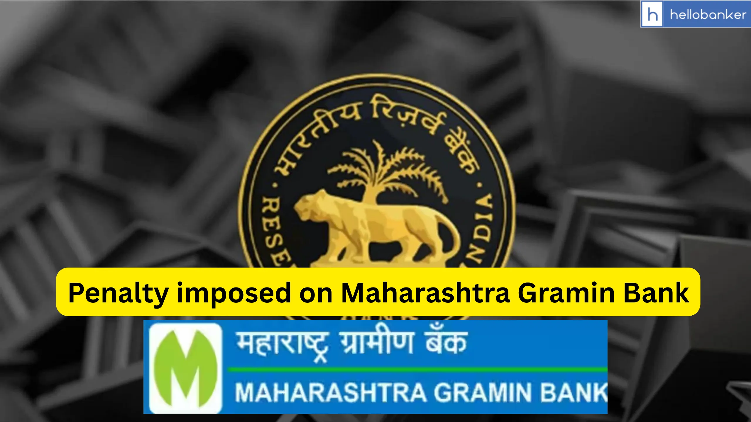 RBI imposes monetary penalty on Maharashtra Gramin Bank, Aurangabad