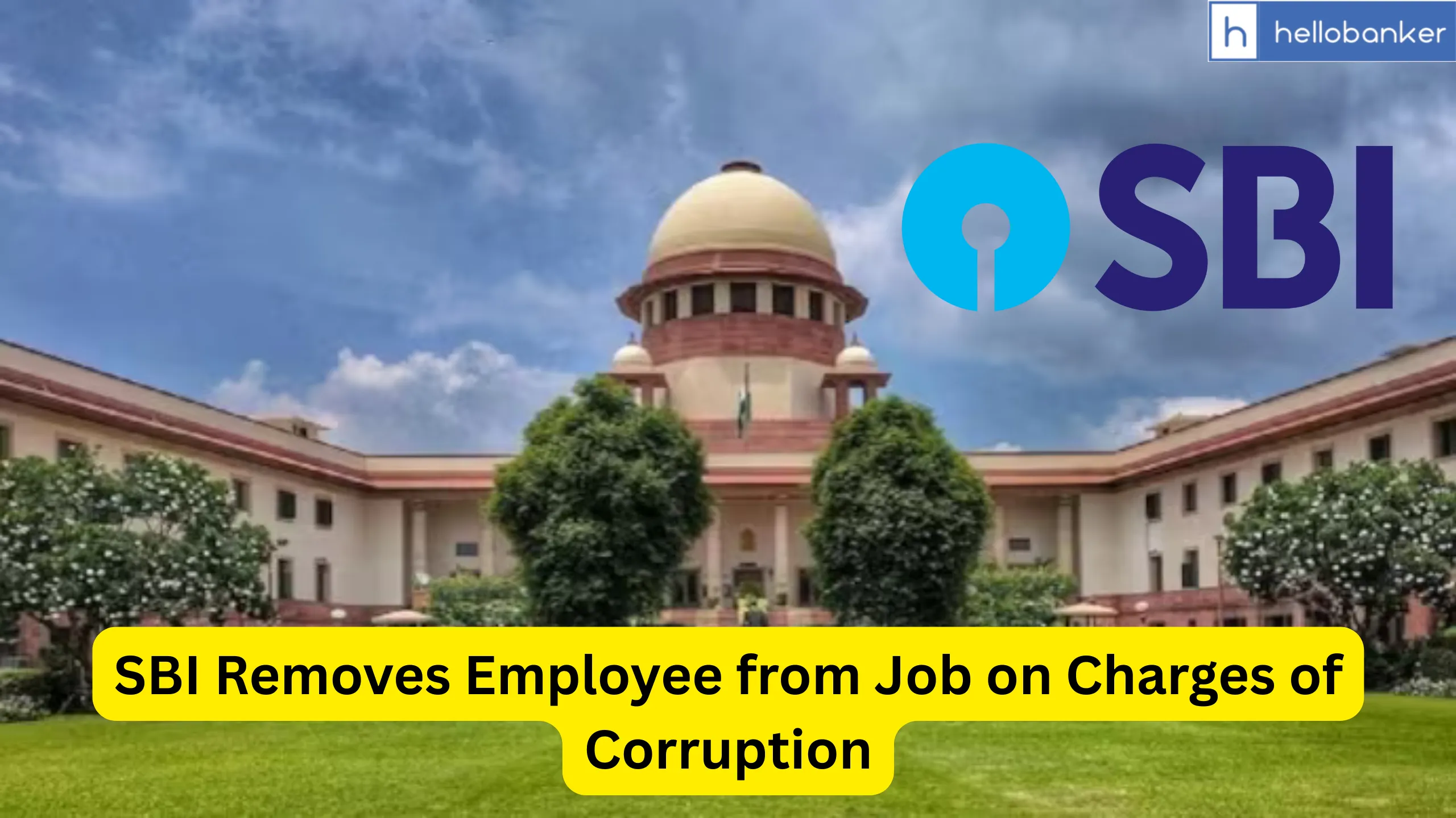SBI Removes Employee from Job on Charges of Corruption and Bribery