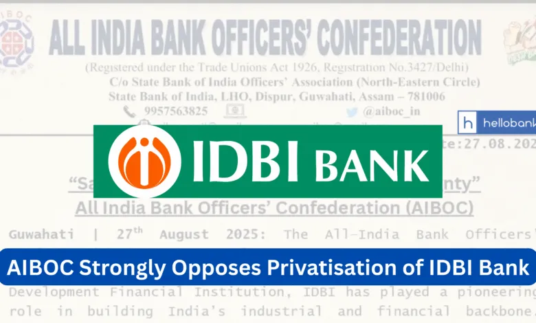 Threat to National Interest! AIBOC Strongly Opposes Privatisation of IDBI Bank