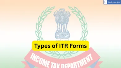 Types of ITR Forms - ITR 1,2,3,4,5,6; Which ITR you should File