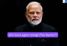 Bank Amalgamation Back in News: Will India again Witness Merger of Public Sector Banks?