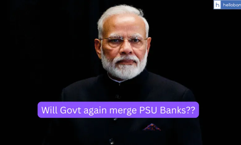 Bank Amalgamation Back in News: Will India again Witness Merger of Public Sector Banks?