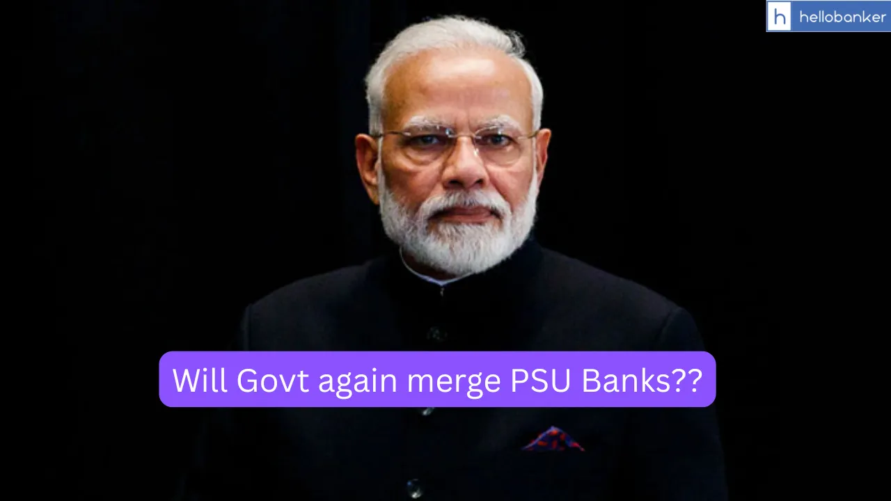 Bank Amalgamation Back in News: Will India again Witness Merger of Public Sector Banks?