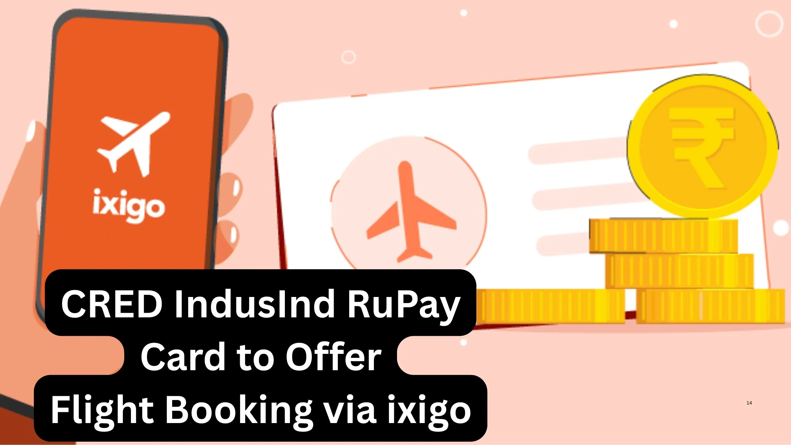 Ixigo Partners with CRED to Power Flight Bookings for CRED IndusInd Bank RuPay Credit Card