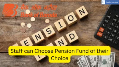 Bank of Baroda allows Staff to Choose Pension Fund of their Choice