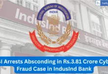 CBI Arrests Absconding in Rs.3.81 Crore Cyber Fraud Case in IndusInd Bank