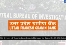 CBI Arrests UP Gramin Bank Branch Manager for Taking Rs.30,000 Bribe
