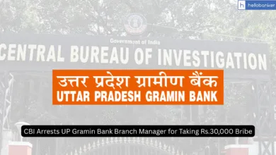 CBI Arrests UP Gramin Bank Branch Manager for Taking Rs.30,000 Bribe