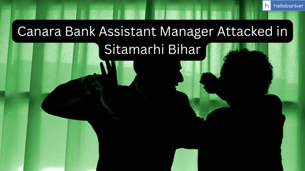 Canara Bank Assistant Manager Attacked in Sitamarhi Bihar