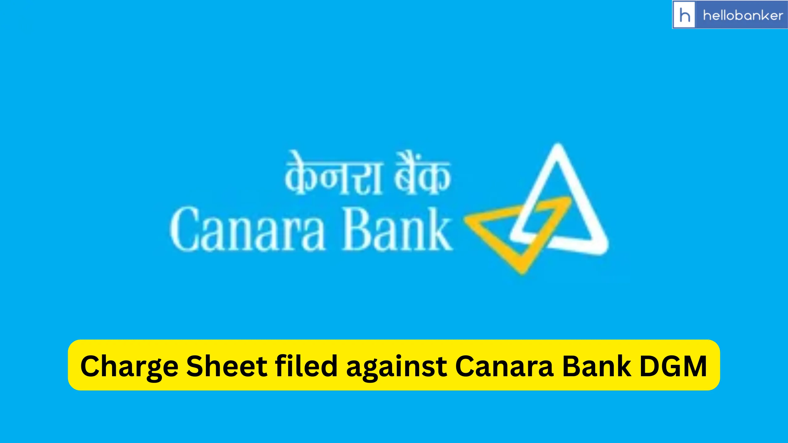 Charge Sheet filed against Canara Bank DGM in Aligarh Uttar Pradesh