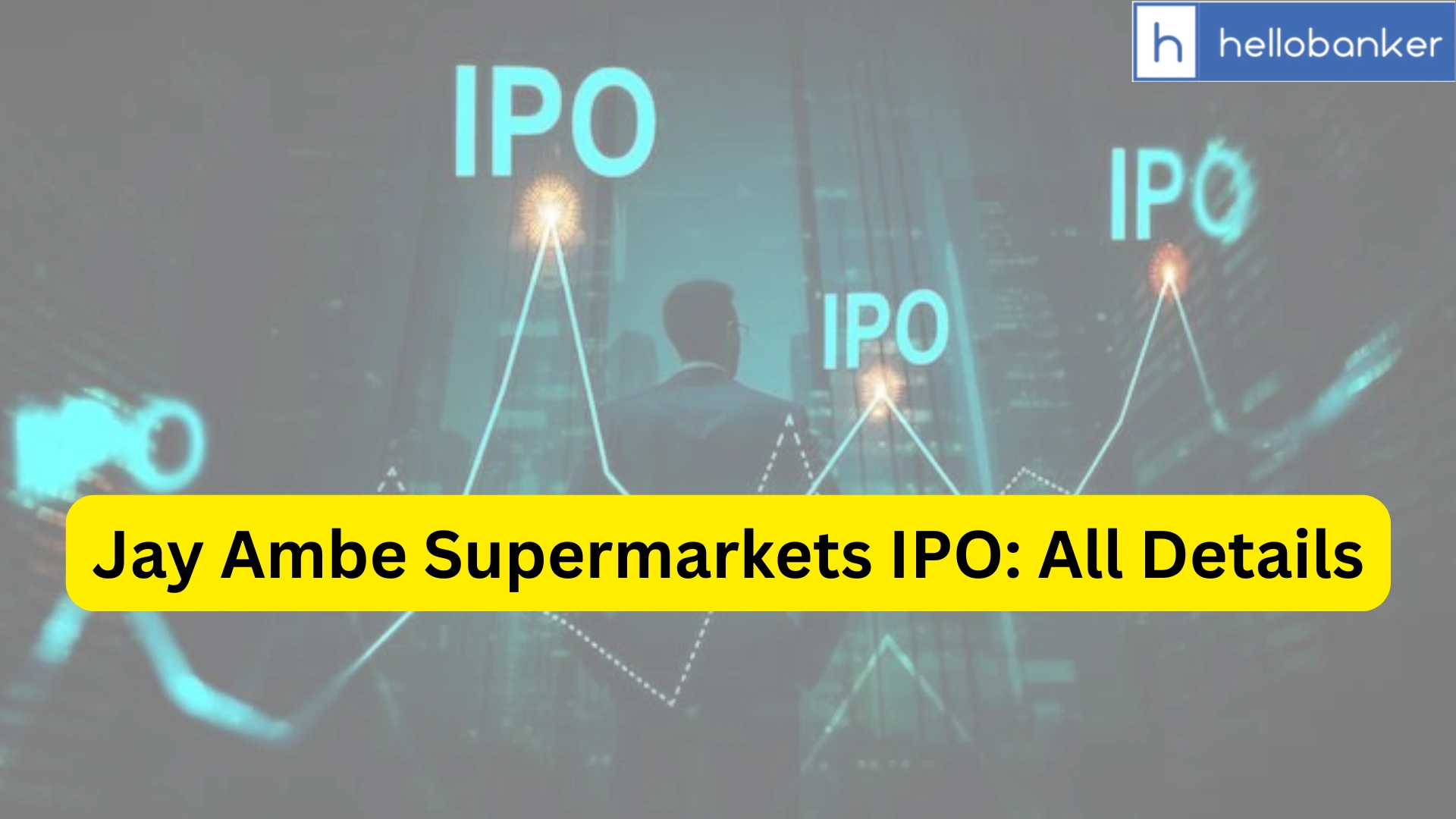 Jay Ambe Supermarkets IPO Last Date, Price & Prospectus PDF