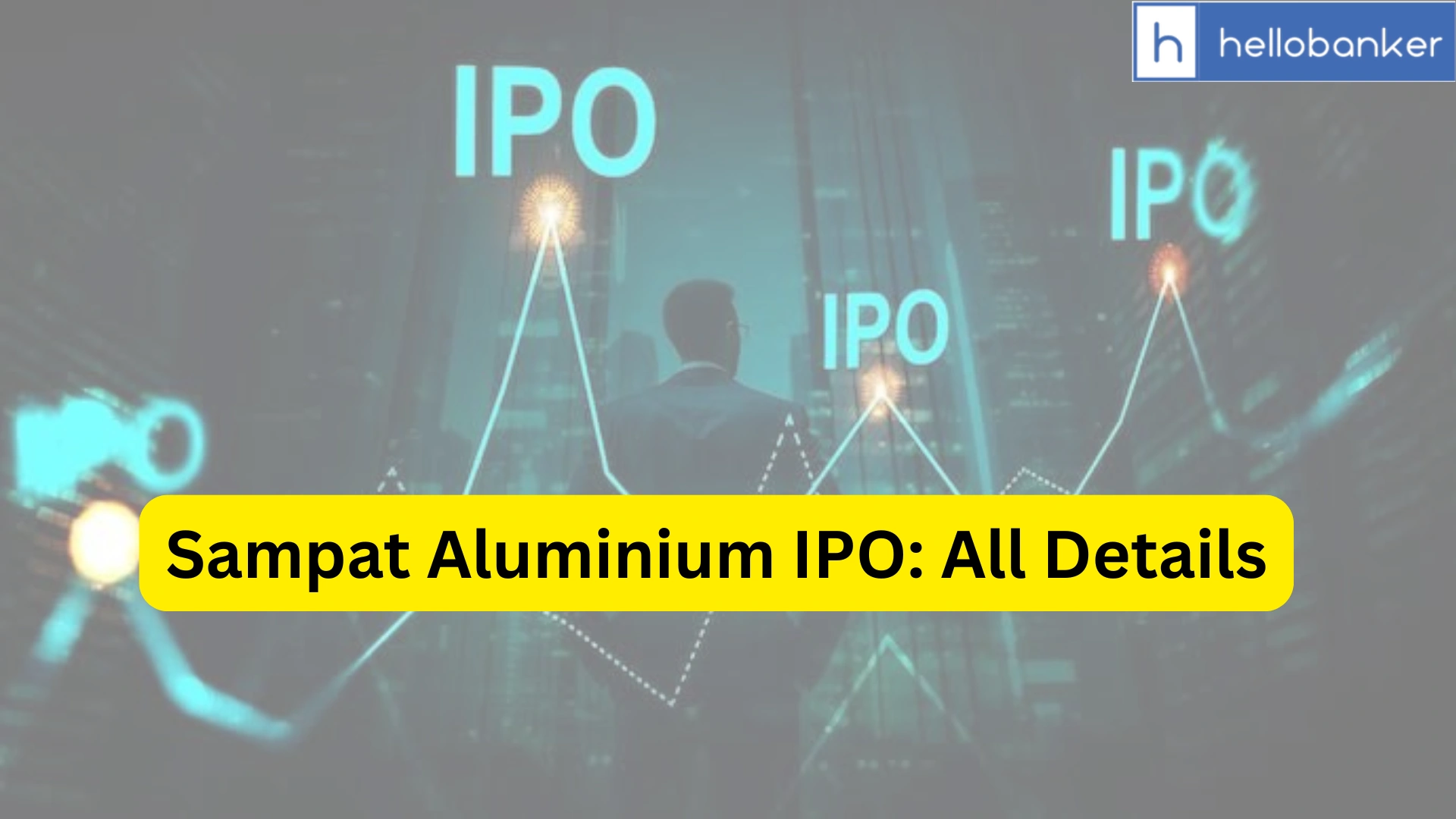 Sampat Aluminium IPO Last Date, Price & Prospectus PDF