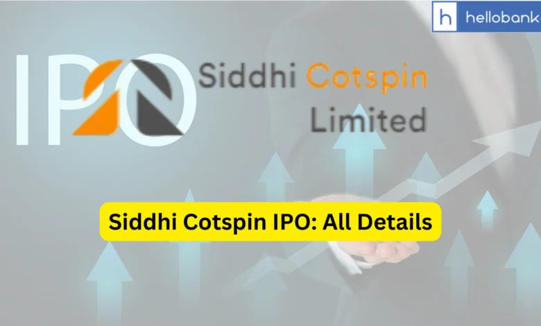 Siddhi Cotspin IPO Last Date, Price & Prospectus PDF