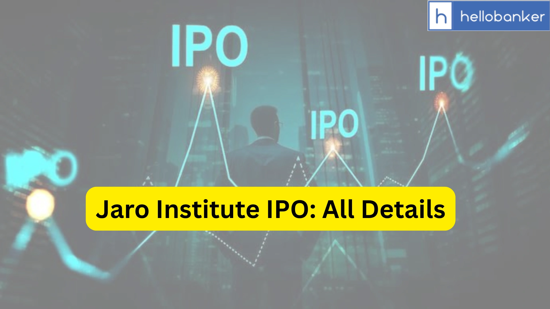 Jaro Institute IPO Last Date, Price, Prospectus PDF