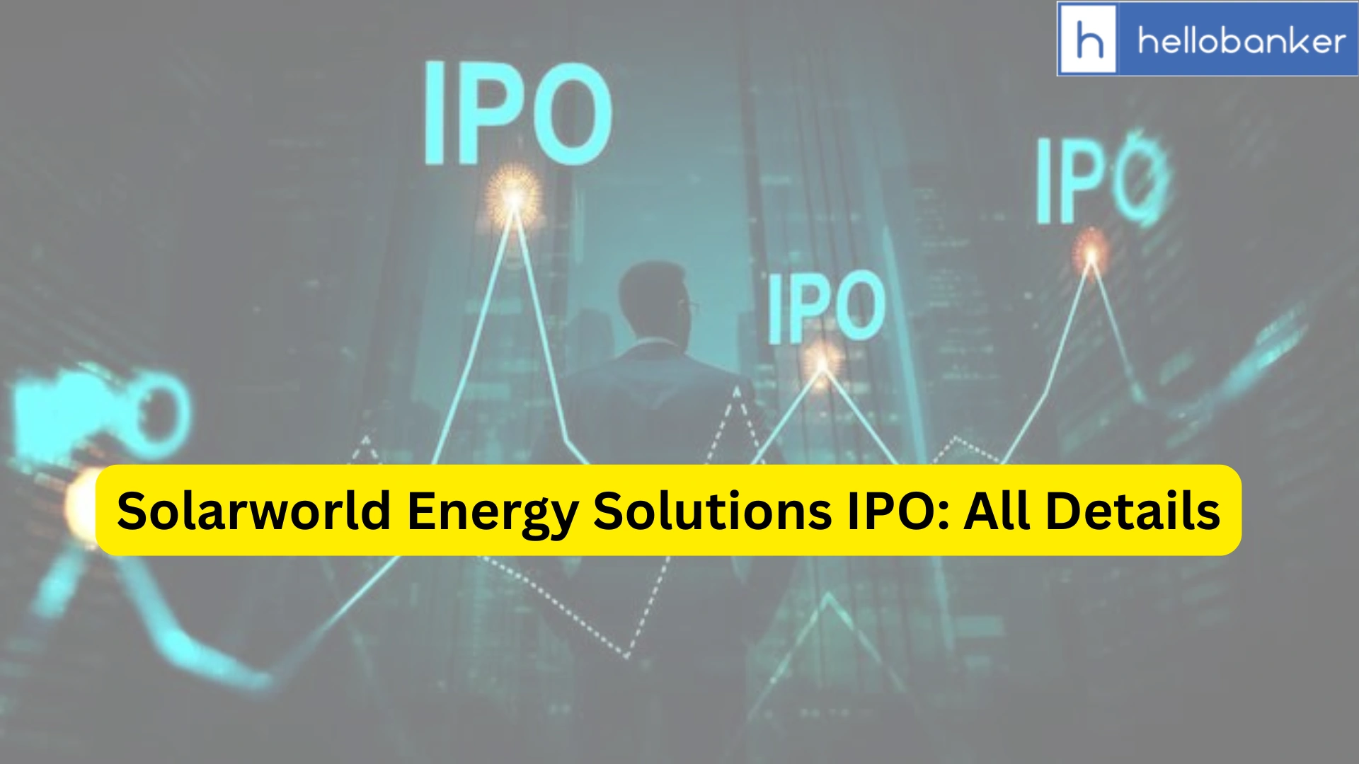 Solarworld Energy Solutions IPO Last Date, Price, Prospectus PDF