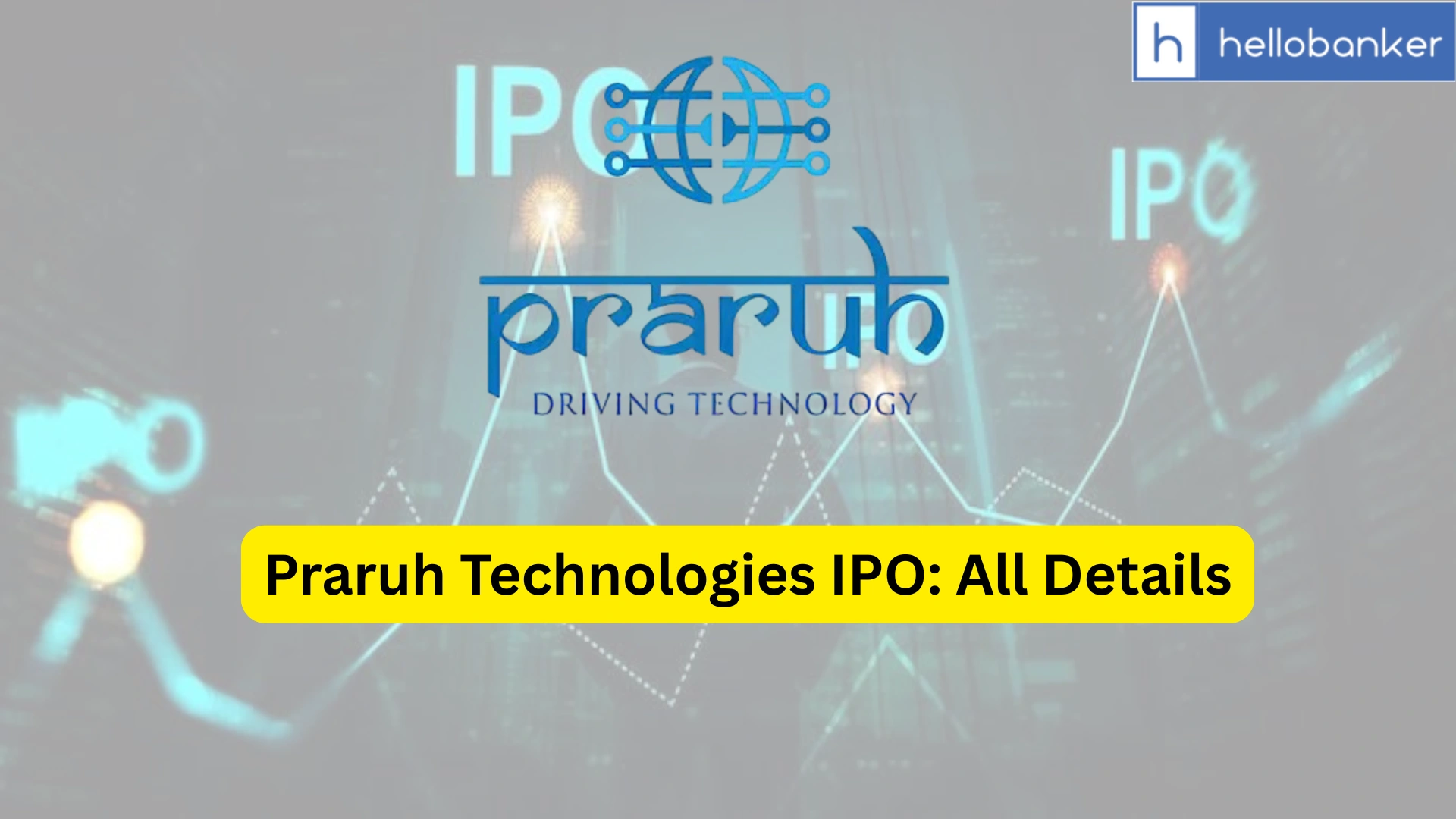 Praruh Technologies IPO Last Date, Price & Prospectus PDF