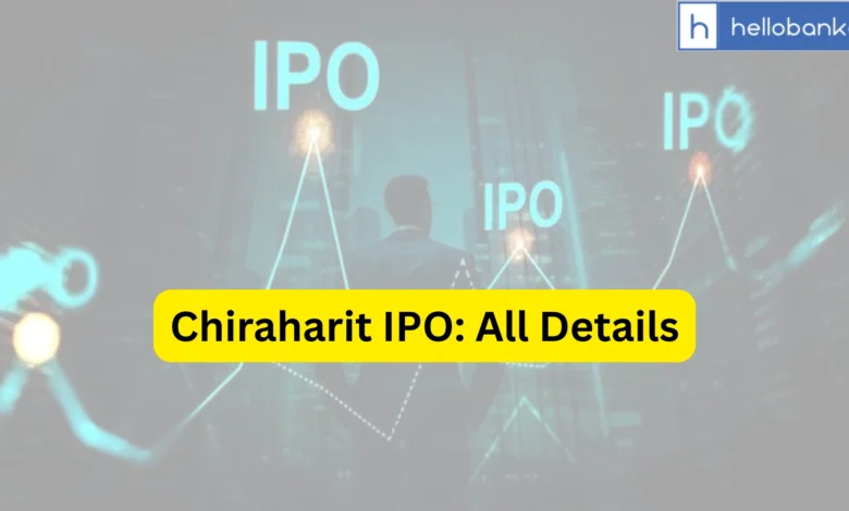 Chiraharit IPO Last Date, Price, Prospectus PDF