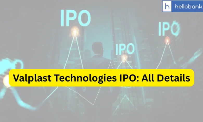 Valplast Technologies IPO Last Date, Price, Prospectus PDF