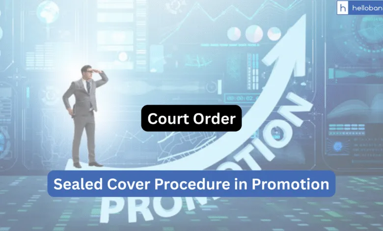 Delhi High Court: Sealed Cover Procedure in Promotion Cannot Be Invoked Merely on the Basis of FIR or Investigation